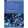 Gas-Phase Chemistry in Space: Harvard Global Health Catalyst summit lecture notes