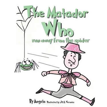The Matador Who Ran Away From The Spider