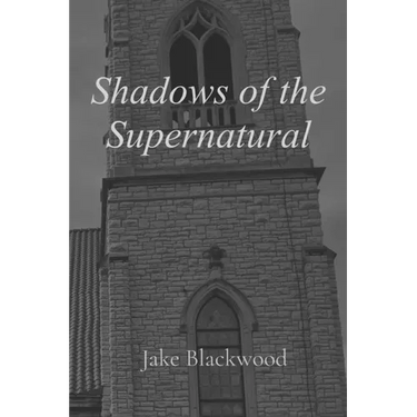 Shadows of the Supernatural