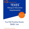 TEXES Bilingual Education Supplemental: Two Full Practice Exam - Free Online Tutoring - Updated Exam Questions