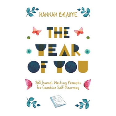 The Year of You: 365 Journal Writing Prompts for Self-Discovery