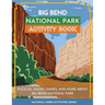 Big Bend National Park Activity Book: Puzzles, Mazes, Games, and More About Big Bend National Park