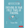 A Little Guide for Teachers: Thriving in Your First Years of Teaching