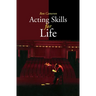 Acting Skills for Life: Third Edition