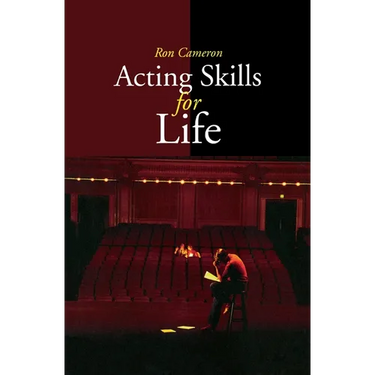 Acting Skills for Life: Third Edition