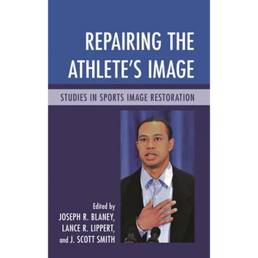 Repairing the Athlete's Image: Studies in Sports Image Restoration