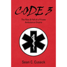 Code 3: The Rise & Fall of a Private Ambulance Empire