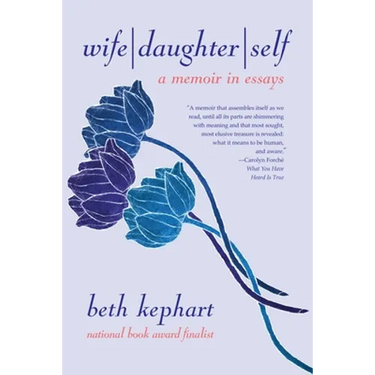 Wife Daughter Self: A Memoir in Essays