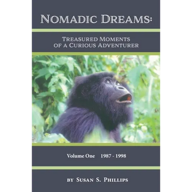 Nomadic Dreams: Treasured Moments of a Curious Adventurer