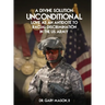 A Divine Solution: Unconditional Love As An Antidote To Racial Discrimination In The Us Army