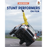 Stunt Performers on Film