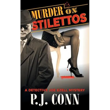Murder on Stilettos (A Detective Joe Ezell Mystery, Book 4): Private Investigator Cozy Mystery