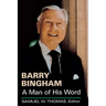 Barry Bingham: A Man of His Word