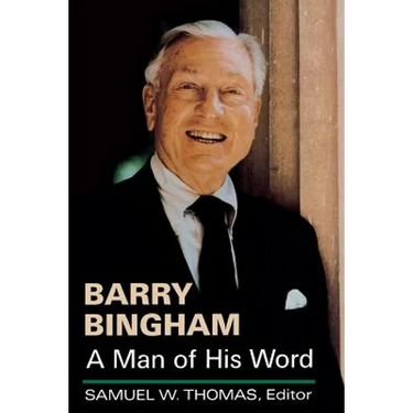 Barry Bingham: A Man of His Word