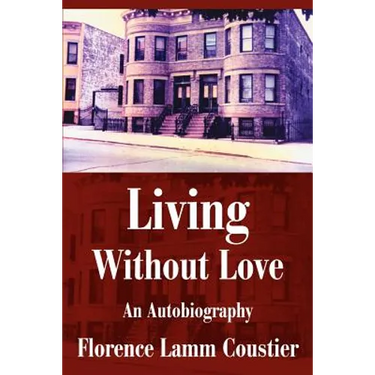 Living Without Love: An Autobiography