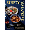 Simply Malaysian: Everyday Dishes to Cook at Home