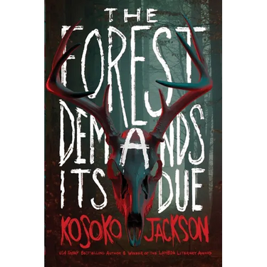 The Forest Demands Its Due