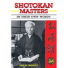 Shotokan Masters: In their own words
