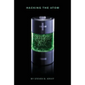 Hacking the Atom: Explorations in Nuclear Research, Vol. 1