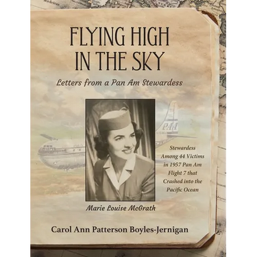 Flying High in the Sky: Letters from a Pan Am Stewardess