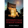 Mysterious Tales From Turton Tower