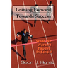 Leaning Forward Toward Success