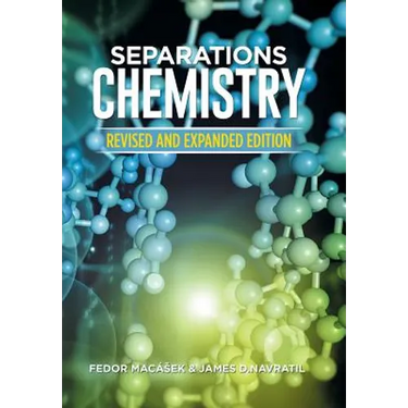 Separations Chemistry: Revised and Expanded Edition