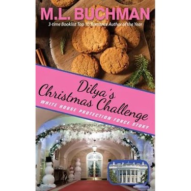 Dilya's Christmas Challenge: a White House Protection Force story