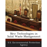 New Technologies in Solid Waste Management