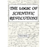 The Logic of Scientific Revolutions
