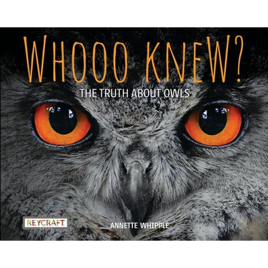 Whooo Knew? the Truth about Owls