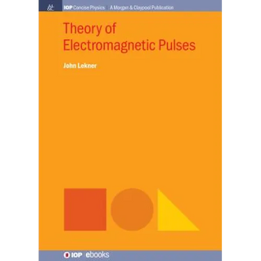 Theory of Electromagnetic Pulses