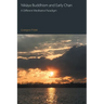 Nikaya Buddhism and Early Chan: A Different Meditative Paradigm