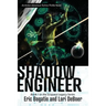 Shadow Engineer: Book One in The Sciquest Legacy Series