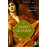 The Gilded Chamber: A Novel of Queen Esther