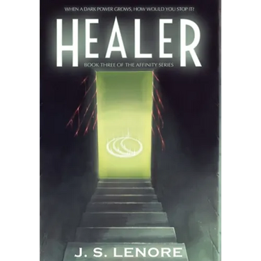 Healer: Book Three of the Affinity Series