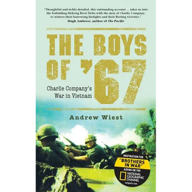 The Boys of '67: Charlie Company's War in Vietnam