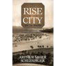 The Rise of the City, 1878-1898