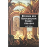 Religion and Revolution in France: 1780-1804