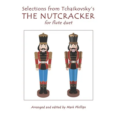 Selections from Tchaikovsky's THE NUTCRACKER for flute duet