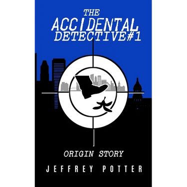 The Accidental Detective #1 "Origin Story"