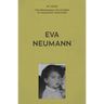 My Voice: Eva Neumann: Living for My Family