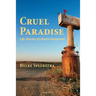 Cruel Paradise: Life Stories of Dutch Emigrants