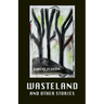 Wasteland and Other Stories