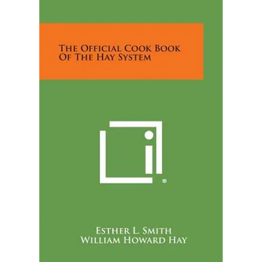 The Official Cook Book of the Hay System