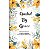 Guided By Grace Letters to the Lord
