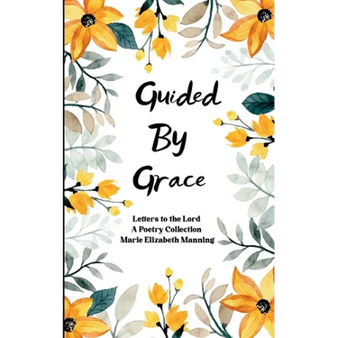 Guided By Grace Letters to the Lord