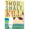 Thou Shalt Kill