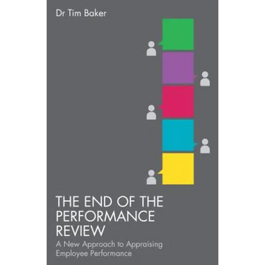 The End of the Performance Review: A New Approach to Appraising Employee Performance
