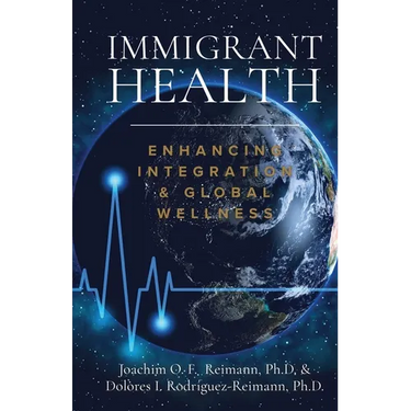 Immigrant Health: Enhancing Integration & Global Wellness